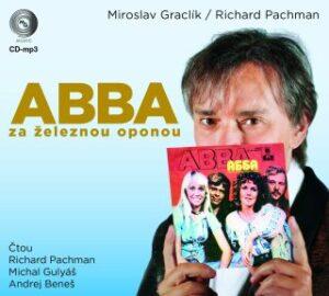 ABBA za železnou oponou - Miroslav Graclík