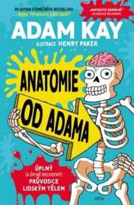 Anatomie od Adama | Adam Kay