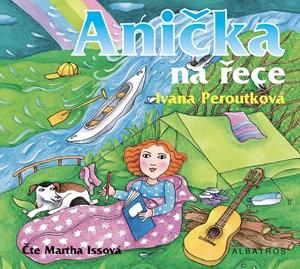 Anička na řece (audiokniha pro děti) | Ivana Peroutková