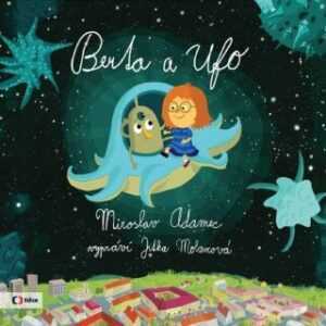Berta a Ufo - Miroslav Adamec - audiokniha