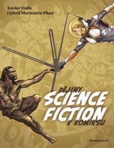 Dějiny science fiction v komiksu  | Xavier Dollo