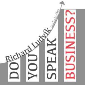 Do you speak business? - Richard Ludvík - audiokniha