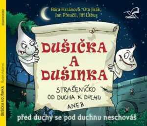 Dušička a Dušinka - Radek Adamec - audiokniha