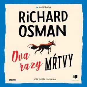 Dva razy mŕtvy - Richard Osman - audiokniha