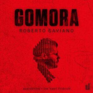 Gomora - Roberto Saviano - audiokniha