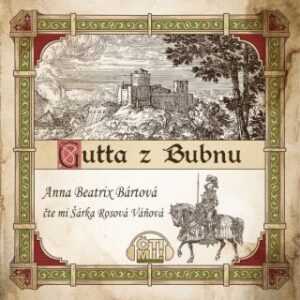 Gutta z Bubnu - Anna Beatrix Bártová - audiokniha