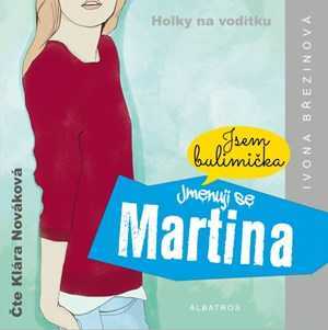 Jmenuji se Martina (audiokniha) | Ivona Březinová