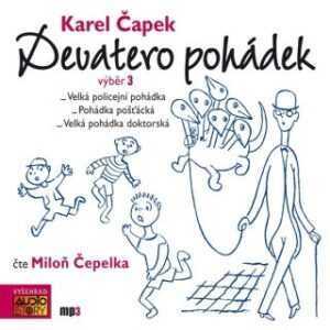 Karel Čapek: Devatero pohádek - výběr 3 - Karel Čapek - audiokniha