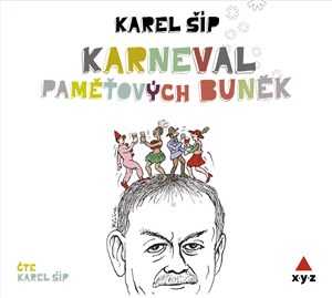 Karneval paměťových buněk (audiokniha) | Karel Šíp