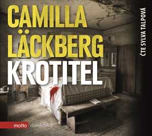 Krotitel (audiokniha) | Camilla Läckberg