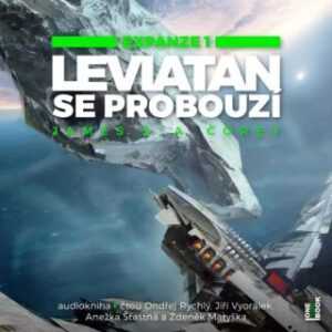 Leviatan se probouzí - James S. A. Corey - audiokniha
