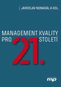 Management kvality pro 21. století | Jaroslav Nenadál