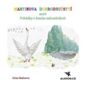 Martinova dobrodružství - Irina Badaeva - audiokniha