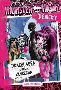Monster High deníčky – Draculaura a nová zlocecha | Zuzana Bičíková