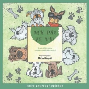 My psi ze vsi - Michal Gulyáš - audiokniha