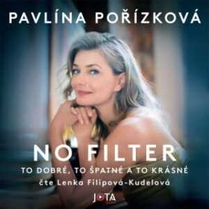 No Filter - Pavlína Pořízková - audiokniha