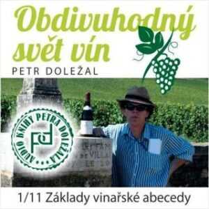 Obdivuhodný svět vín - Petr Doležal - audiokniha