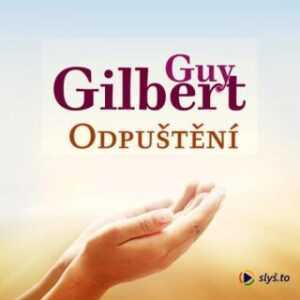 Odpuštění - Guy Gilbert - audiokniha