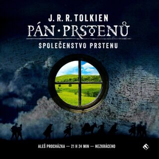 Pán prstenů: Společenstvo Prstenu - J. R. R. Tolkien - audiokniha