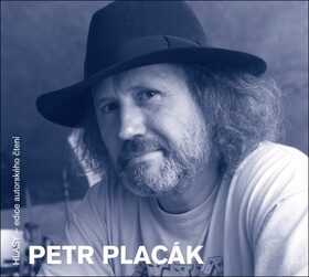 Petr Placák - Petr Placák - audiokniha