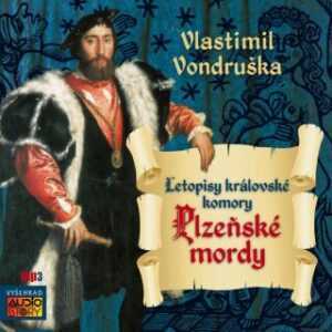 Plzeňské mordy - Vlastimil Vondruška - audiokniha