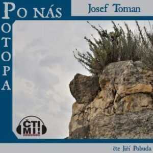 Po nás potopa - Josef Toman - audiokniha