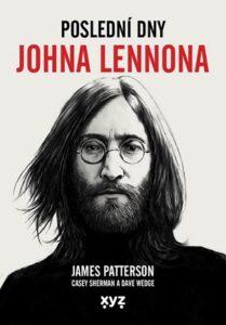 Poslední dny Johna Lennona | James Patterson