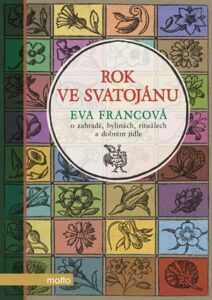 Rok ve Svatojánu | Eva Francová