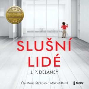 Slušní lidé - J. P. Delaney - audiokniha