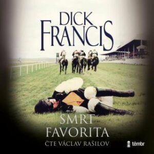 Smrt favorita - Dick Francis - audiokniha