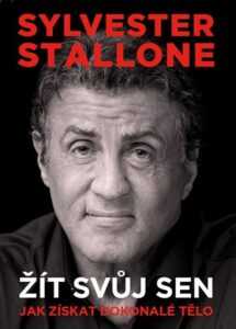 Sylvester Stallone: žít svůj sen | Sylvester Stallone