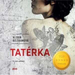 Tatérka - Alison Belshamová - audiokniha