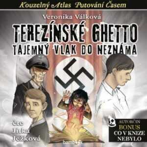 Terezínské ghetto - Veronika Válková - audiokniha
