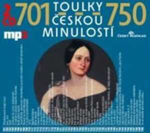 Toulky českou minulostí 701-750 - Josef Veselý - audiokniha