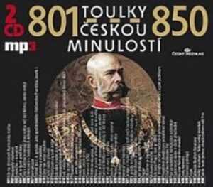Toulky českou minulostí 801-850 - Josef Veselý - audiokniha