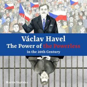 Václav Havel – The Power of the Powerless in the 20th Century - Martin Vopěnka - audiokniha