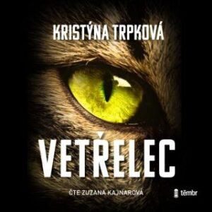 Vetřelec - Kristýna Trpková - audiokniha