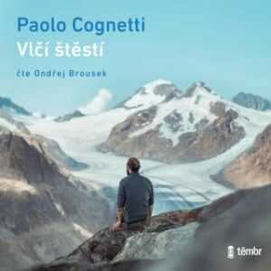 Vlčí štěstí - Paolo Cognetti - audiokniha